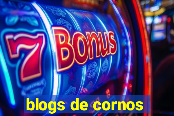 blogs de cornos